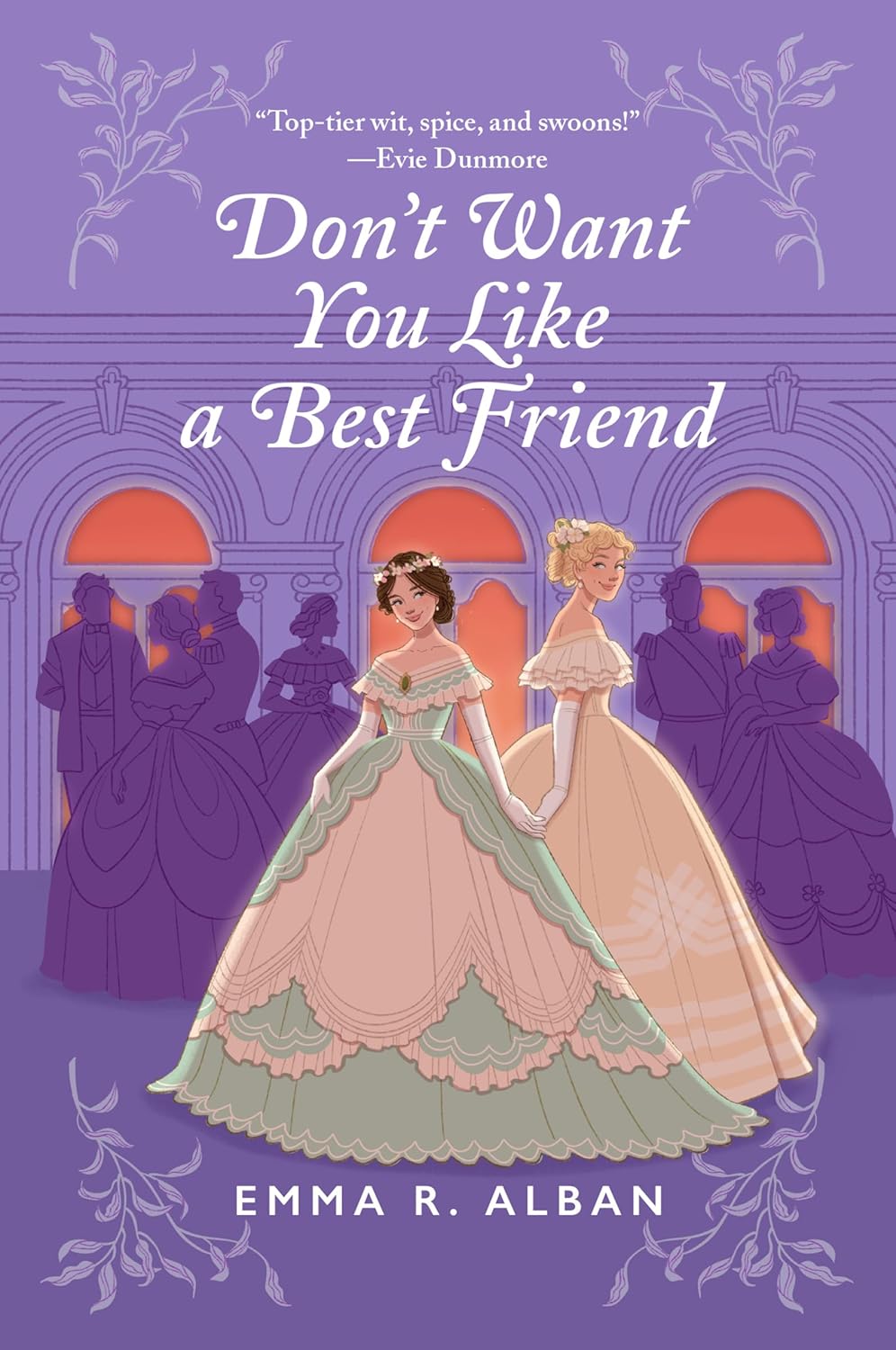 Don’t Want You Like a Best Friend by Emma R	Alban